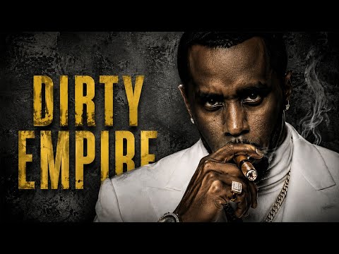 Inside Diddy's Dirty Billion Dollar Empire