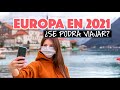 ¿Viajar a Europa en 2021? 🔴 Así está el panorama