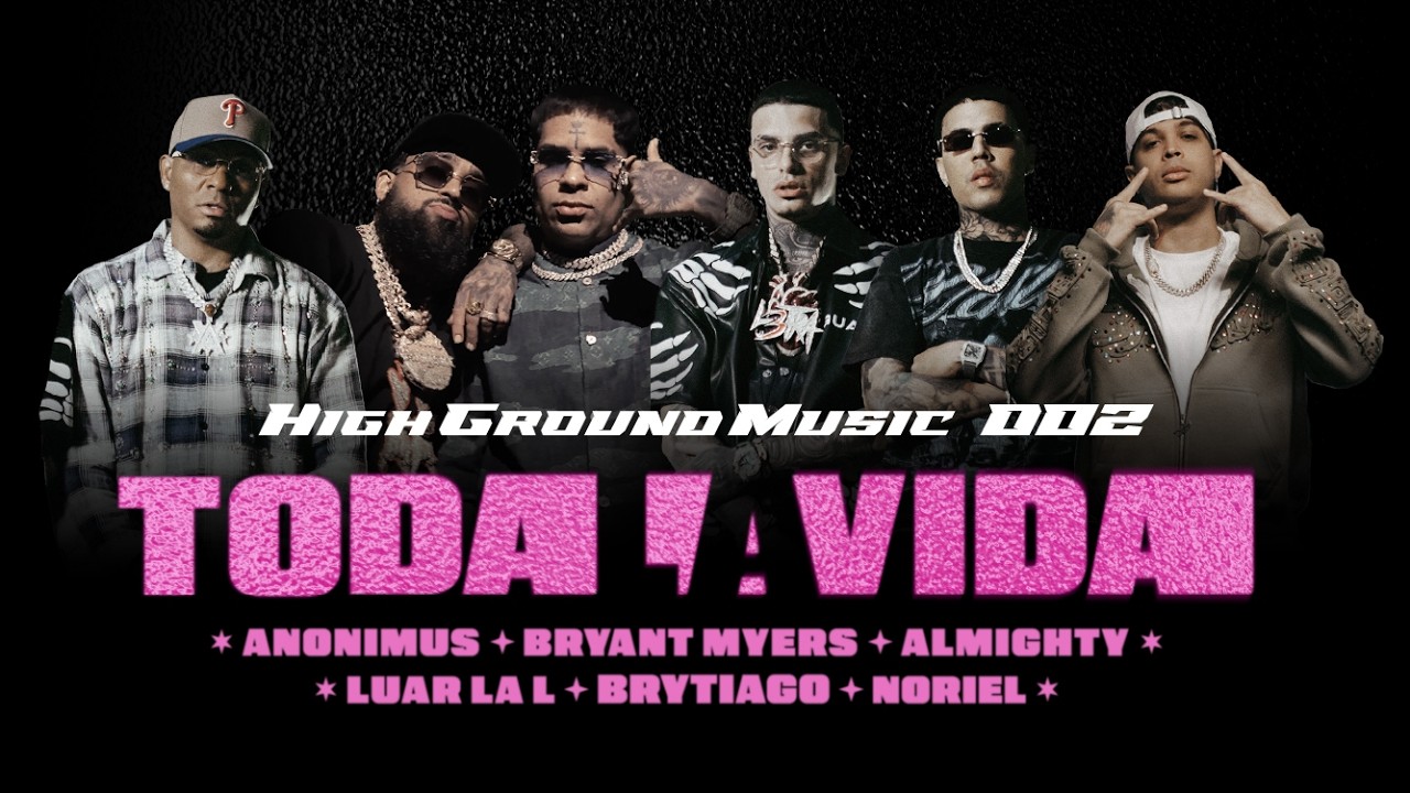 Toda La Vida Remix-Anonimus x Bryant Myers x Almighty x Luar La L x Brytiago x Noriel(Video Oficial)