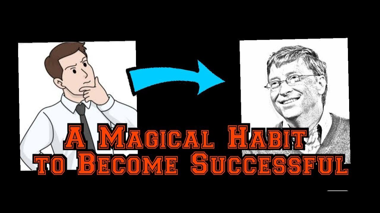 A Magical Habit to become a Successful Person