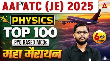 AAI ATC Physics Marathon 2025 | AAI ATC Physics Top 100 PYQs Questions | By Brajendra Sir