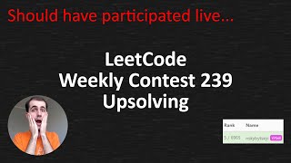 Famous LeetCode Weekly Contest 239 Upsolving Wealth