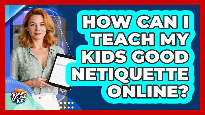 How Can I Teach My Kids Good Netiquette Online? - Raising Digital Kids