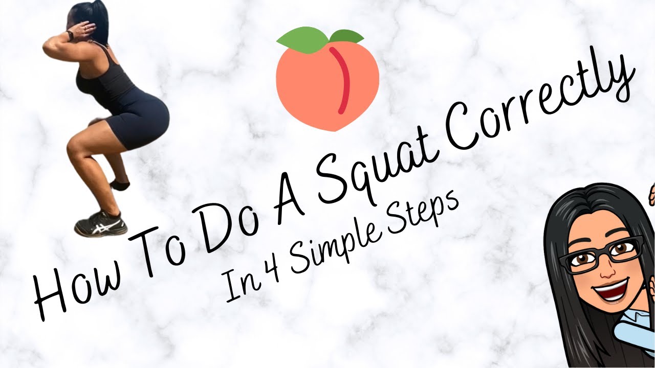 How To Do A Squat Correctly In 4 Simple Steps- build a booty