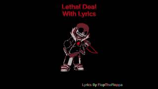 Lethal Deal With Lyrics