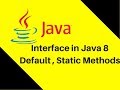 8.22 Interface in Java 8 Default , Static Methods | New features