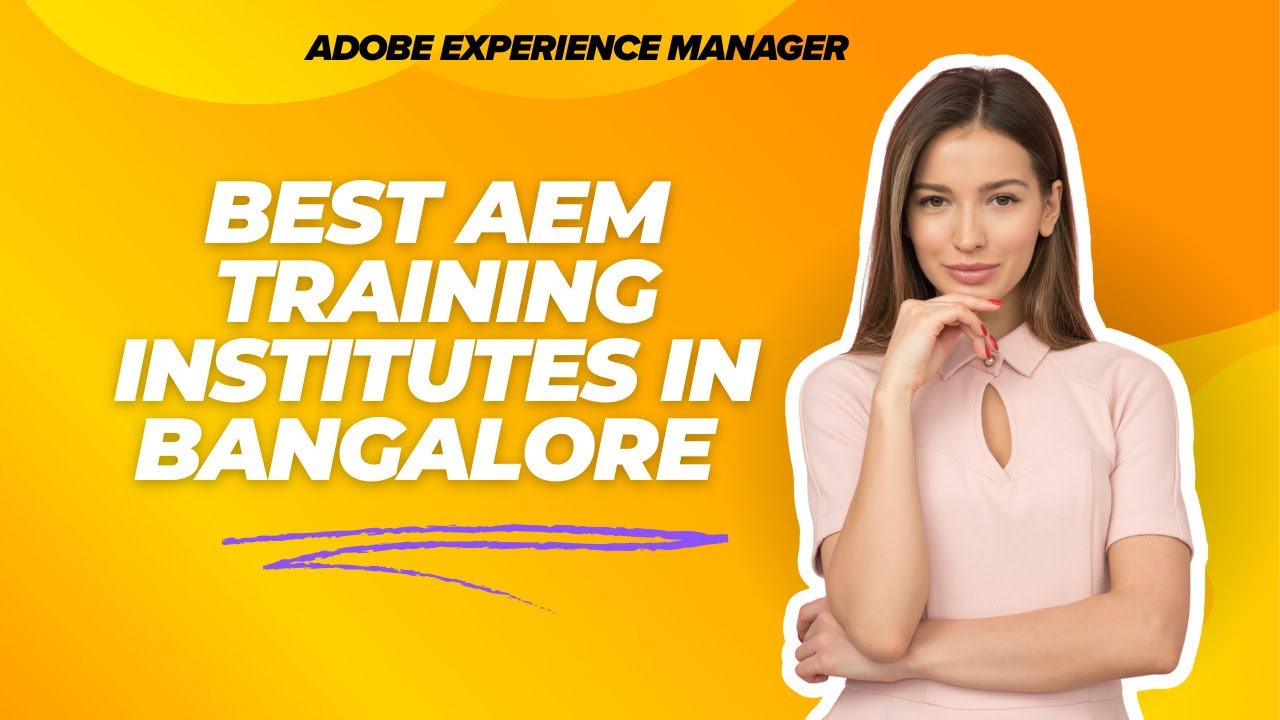Best AEM Training Institutes in Bangalore | Top Adobe Experience Manager Course