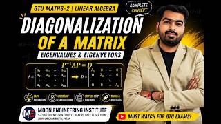 Diagonalization of a Matrix | Eigenvalues &amp; Eigenvectors Full Concept | Maths-2 | GTU IMP MATHS 2