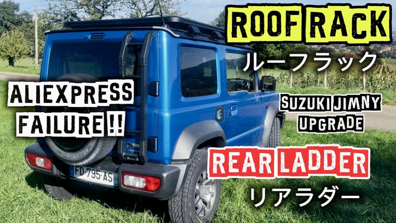 AliExpress : Suzuki Jimmy upgrade ... FAILURE !!! (Roof Rack and Rear Ladder Install)
