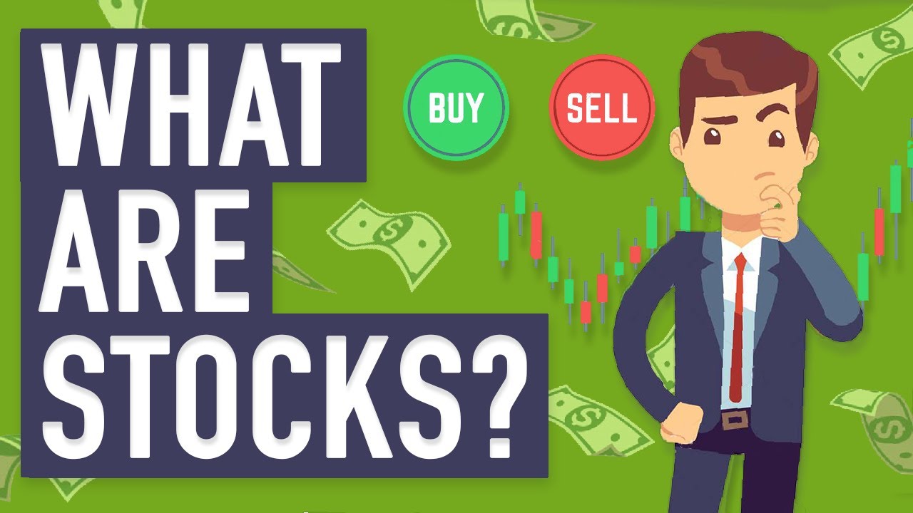 What Are Stocks And How Do They Work YouTube