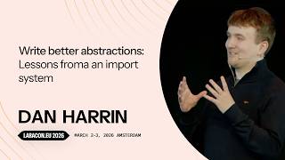 Write better abstractions: lessons from an import system | Dan Harrin at Laracon EU 2026