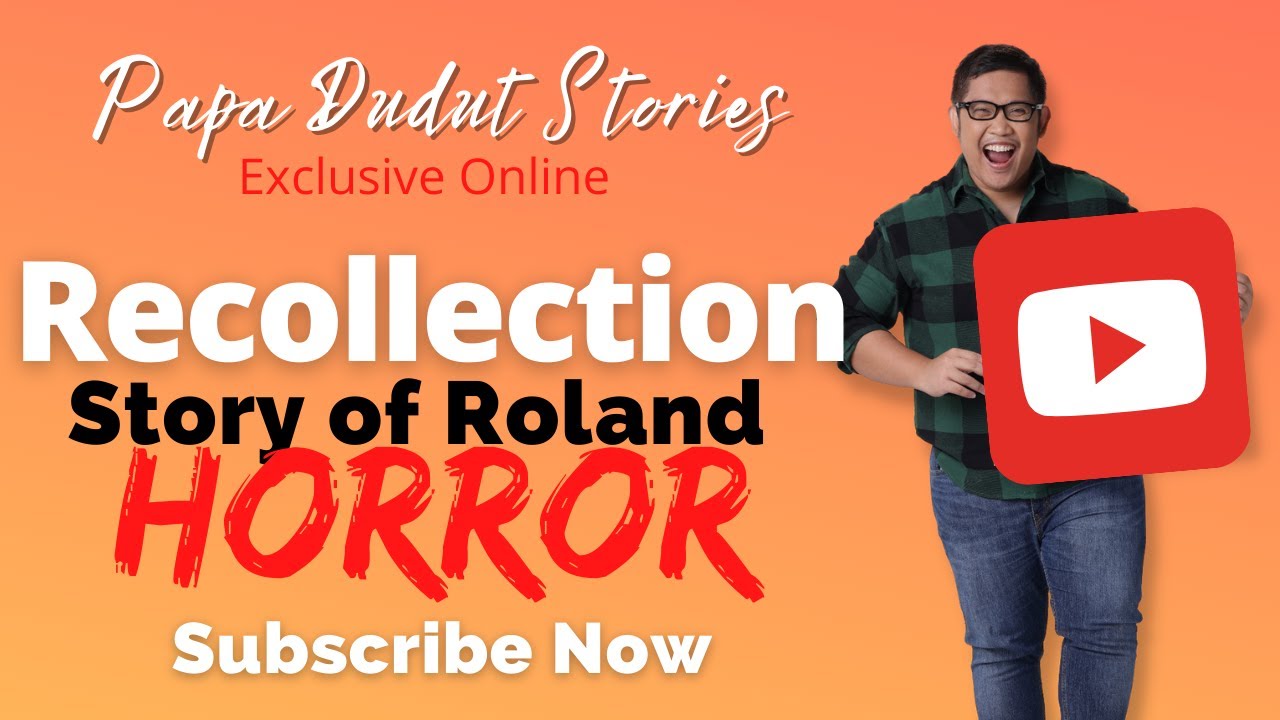 ROLAND | PAPA DUDUT STORIES HORROR