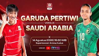 SRIKANDI MERDEKA CUP : GARUDA PERTIWI VS SAUDI ARABIA