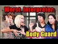 Worst interpreters: Body Guard