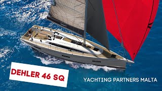 DEHLER 46 SQ  Yachting Partners Malta