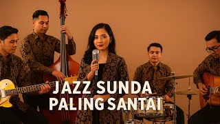 Download Lagu Playlist Jazz Sunda Paling Enak | Cocok untuk Nongkrong \u0026 Ngopi MP3