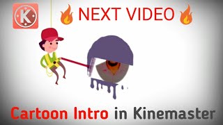 Kinemaster editing||Make Cartoon Intro in Kinemaster || Cartoon Animation Intro on Kinemaster screenshot 3