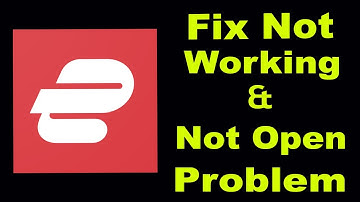 How To Fix Express VPN App Not Working | Express VPN Not Open Problem | PSA 24