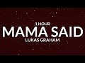 Lukas Graham - Mama Said [1 Hour] "Mama Said That It Was Okay" [Tiktok Song]