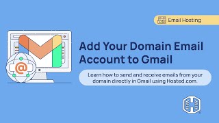 How to Add Your Domain Email Account to Gmail