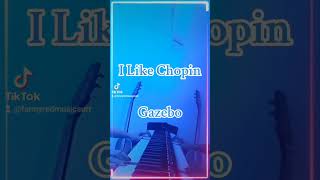 I Like Chopin  Gazebo