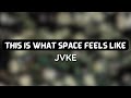 JVKE This Is What Space Feels Like 1 HOUR LOOP Trending JVKE This Is What Space Feels Like 1 HOUR LOOP Trending