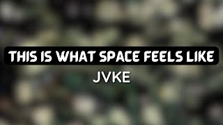 JVKE - this is what space feels like (1 HOUR LOOP) #trending