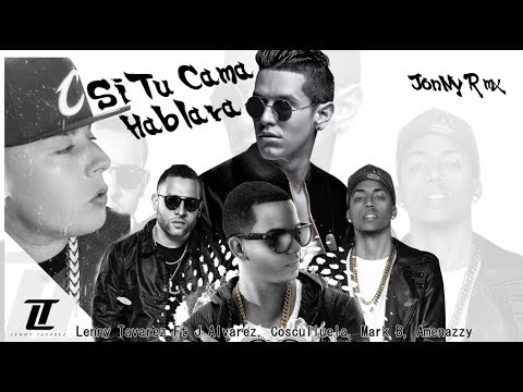 Si Tu Cama Hablara – Remix – Lenny Tavarez Ft J. Alvarez, Cosculluela, Mark B, Amenazzy – JonNy Rmx