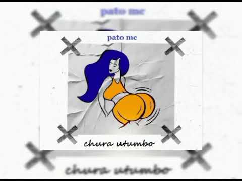 Download Pato Mc - Chura Utumbo (Official Audio) Prd Dj Kindamba Mr mabomu