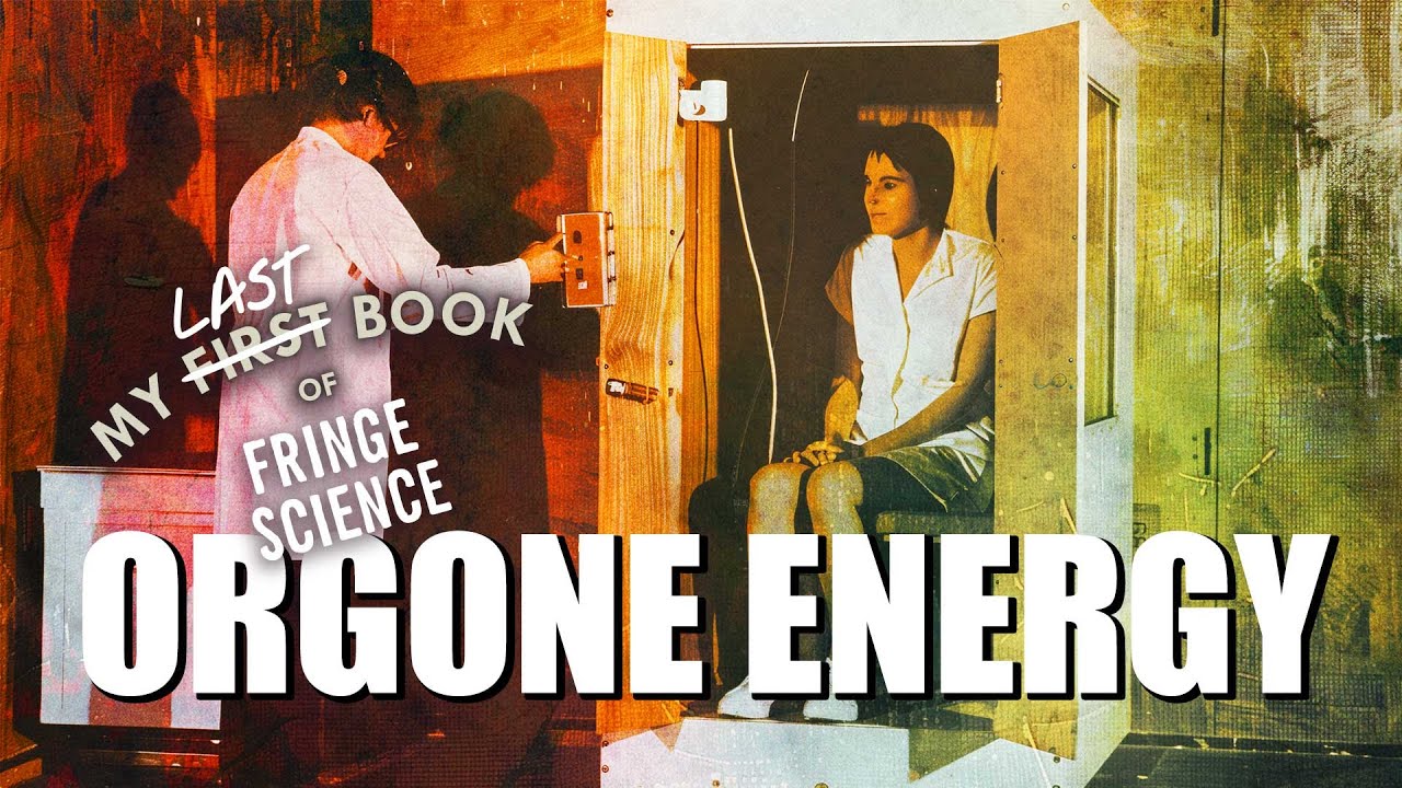 Orgone Energy: My Last Book of Fringe Science by Dystopomart 