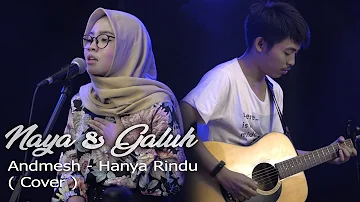 Hanya Rindu - Andmesh( Cover ) Naya & Galuh / Live Session