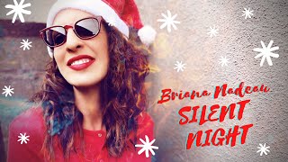 Silent Night Pop Remix. R&B artist Briana Nadeau covers the Classic Christmas Carol.