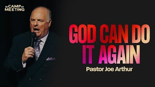 God Can Do It Again | Joe Arthur | Campmeeting 2024