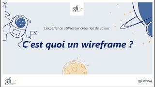 Gfi Virtual Tour épisode 2 : c'est quoi un wireframe 