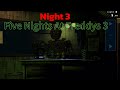 Five Nights At Freddys 3 Night 3 full gameplay
