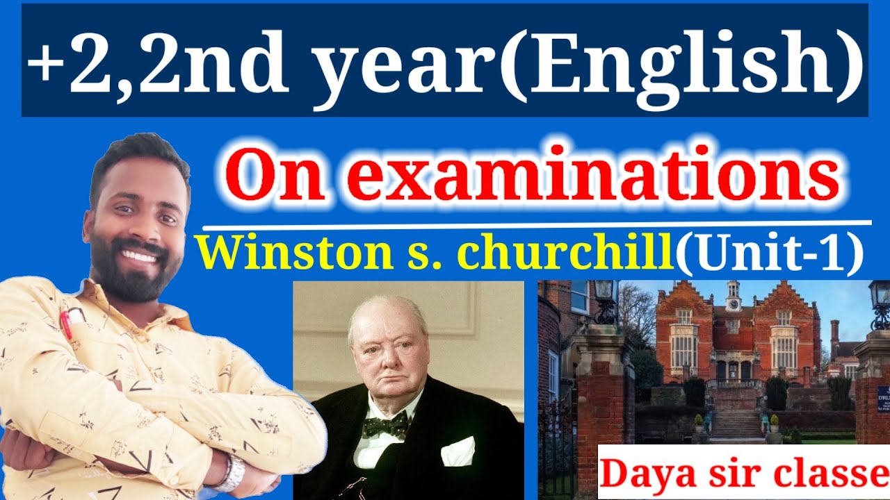 На экзаменах (одиа), Уинстон С. Черчилль, +2, 2-й год (модуль 1) Дайя сэр классы,