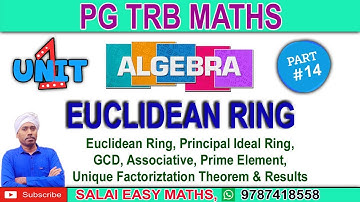 PG TRB MATHS | UNIT 1 - ALGEBRA | PART 14 - EUCLIDEAN RING | DETAILED EXPLANATIONS | RESULTS