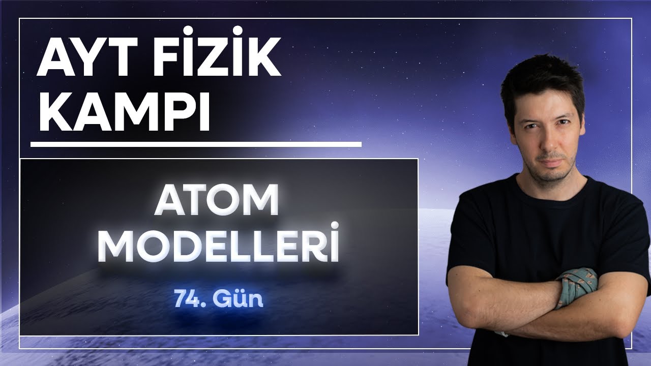 39) Atom Fiziği - Dalton, Thomson, Rutherford Atom Modelleri, Milikan Yağ Damlası Deneyi ( 74. Gün )