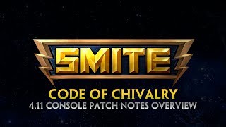 SMITE - 4.11 Console Patch Overview - Code of Chivalry