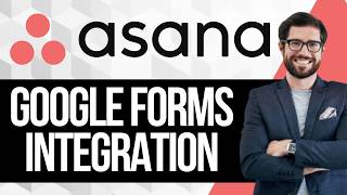 How To Integrate Google Forms To Asana