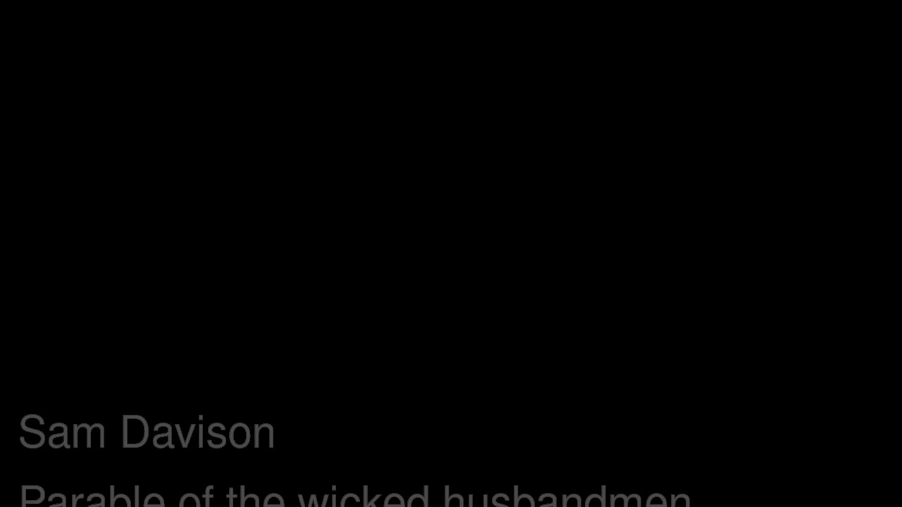 01 Parable of the wicked husbandmen mp3 YouTube 01 Parable of the wicked husbandmen mp3 YouTube