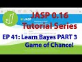 JASP 0.16 Learn Bayes PART 3: Game of Chance (Episode 41)