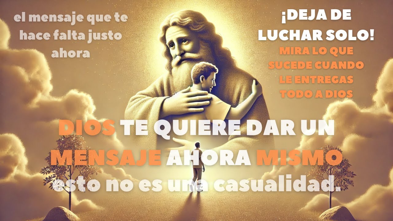 ¡Para de Luchar Solo! Mira Lo Que Sucede Cuando Le Entregas Todo a Dios ...