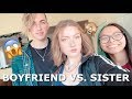 BOYFRIEND VS. SISTER | Elyssa Joy