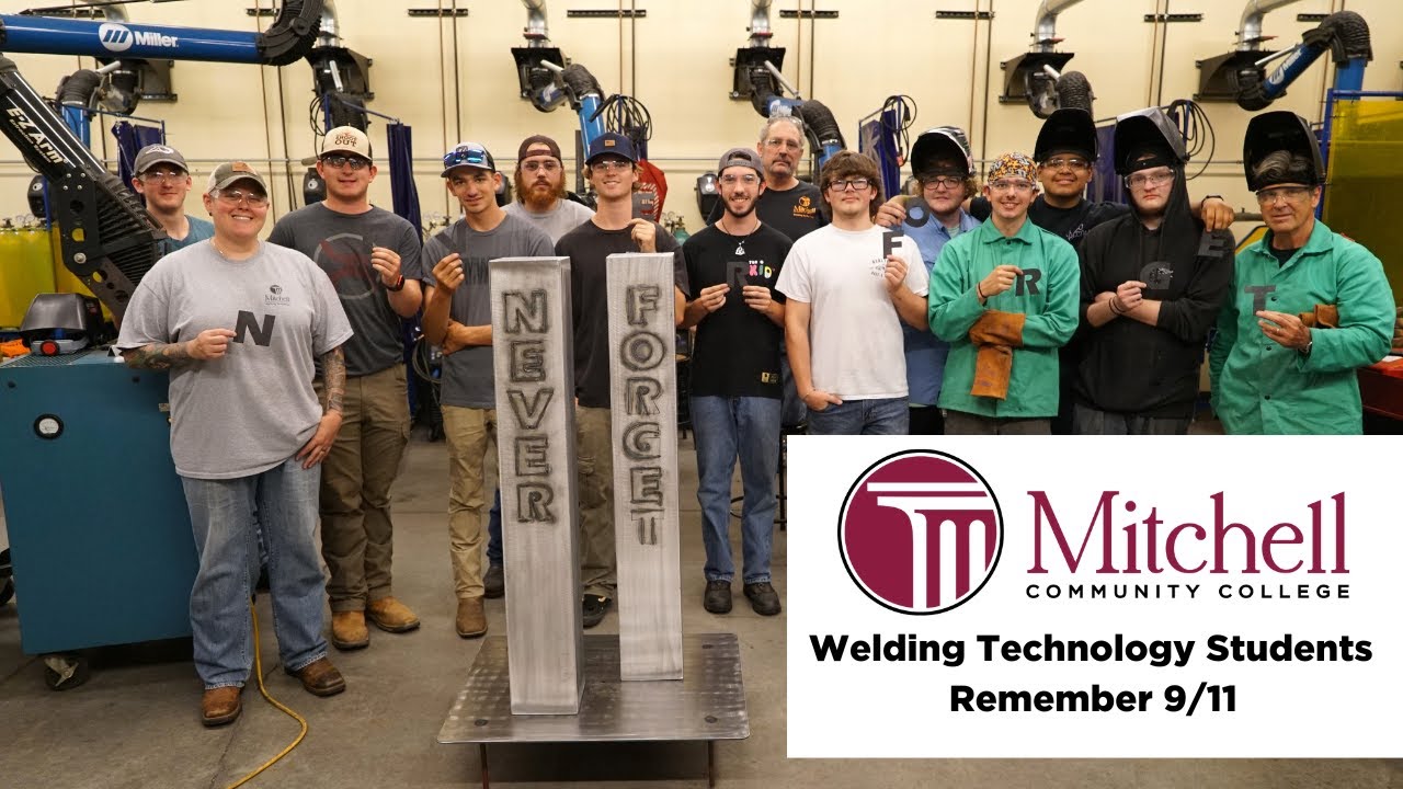 Mitchell s Welding Technology Students Remember 9 11 Mitchell Mitchell s Welding Technology Students Remember 9 11 Mitchell