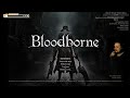 Стрим по Bloodborne №1