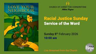 2026-02-08 - Service of the Word - Racial Justice Sunday