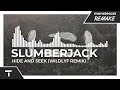 SLUMBERJACK Hide And Seek Feat Claire Ridgely WILDLYF Remix Monstercat NL Remake mp3