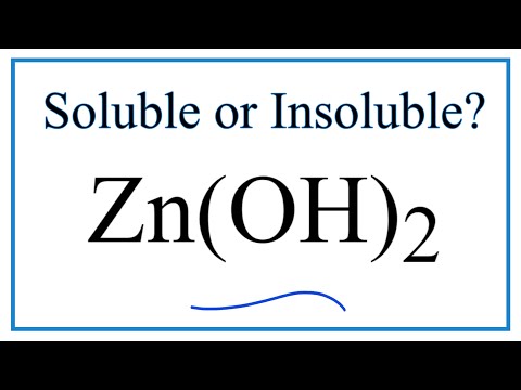 Video Is Zn(OH)2 Soluble or Insoluble in Water? - youtube