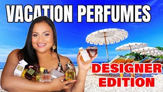 Designer Perfumes That Will Put You On Vacation Mode | Best Summer Vacation Perfumes